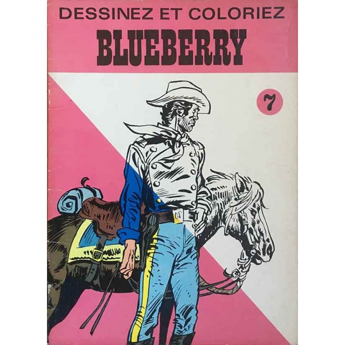 Blueberry - Dessinez et coloriez n° 7 - 1970 - 1