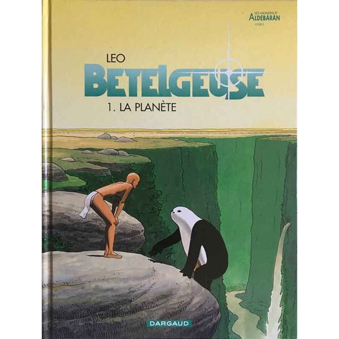 Bételgeuse - 1. La Planète - EO 2000 - 1