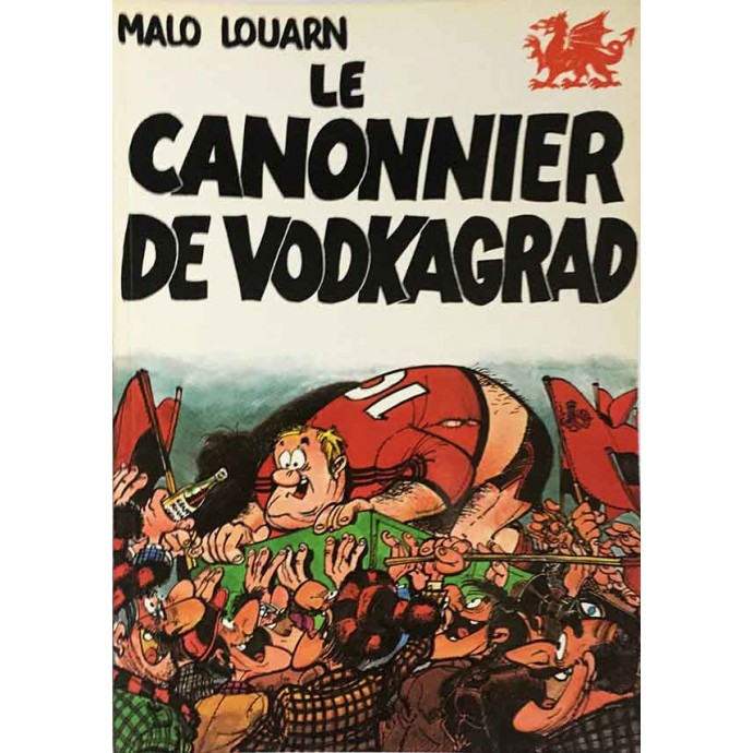 Malo Louarn - Le Canonnier de Vodkagrad - EO 1982 - 1