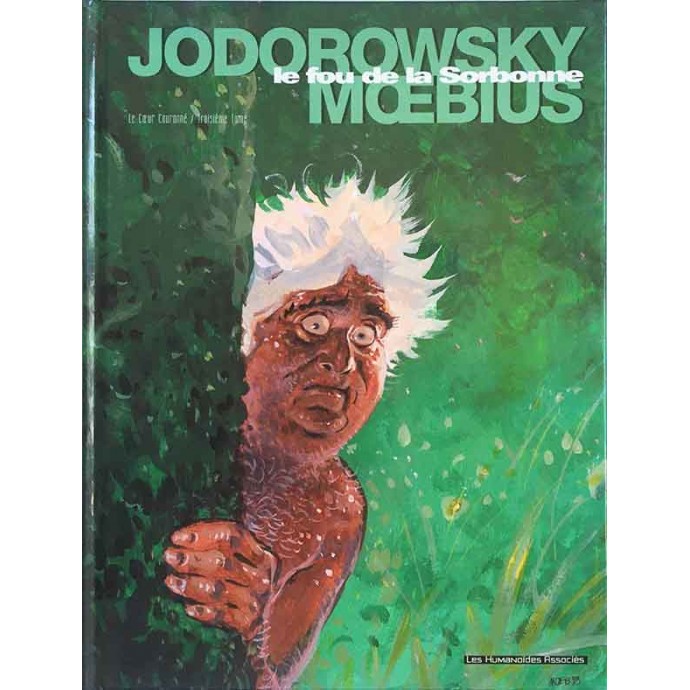 Moebius - Le Coeur Couronné T.3 - le fou de la Sorbonne - EO 1998 - 1