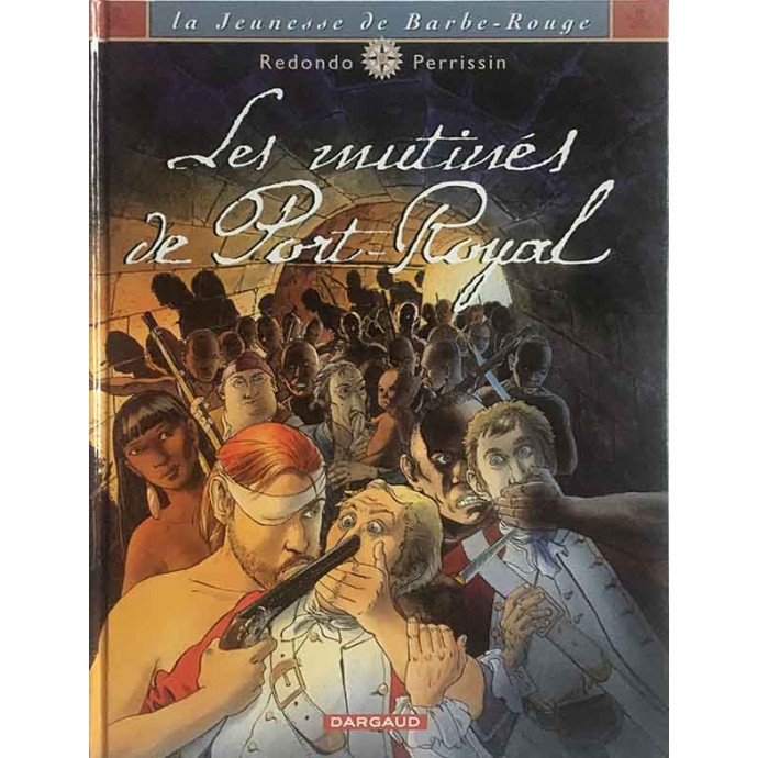 Barbe-Rouge (La Jeunesse de) - 5. Les mutinés de Port-Royal - EO 2001 - 1