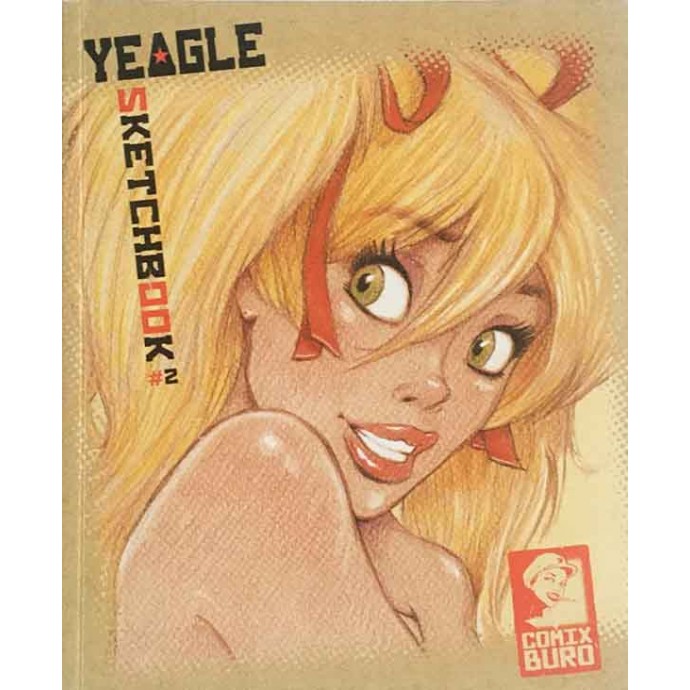 Yeagle - Sketchbook 2 Comix Buro - EO 2012  signé - 1