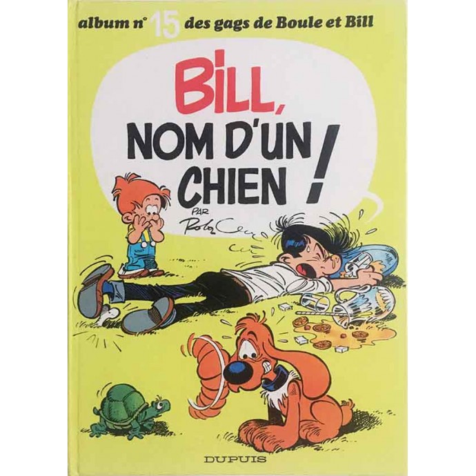Boule et Bill - Bill, nom d'un chien n°15 - EO 1978 - 1