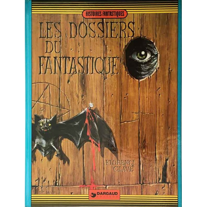 Histoires Fantastiques - Dossiers du Fantastique - Clavé - EO 1974 - 1