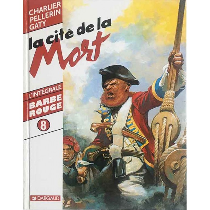 Barbe-Rouge - Intégrale 8 - La cité de la Mort - EO 1998 - 1