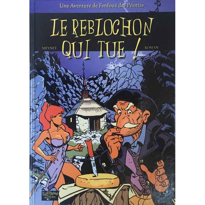 Fanfoué - Le Reblochon qui tue - EA 2001 - 1