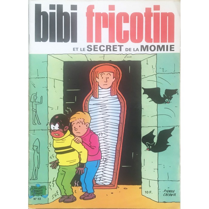 Bibi Fricotin et le secret de la momie n°53 - 1985 - 1