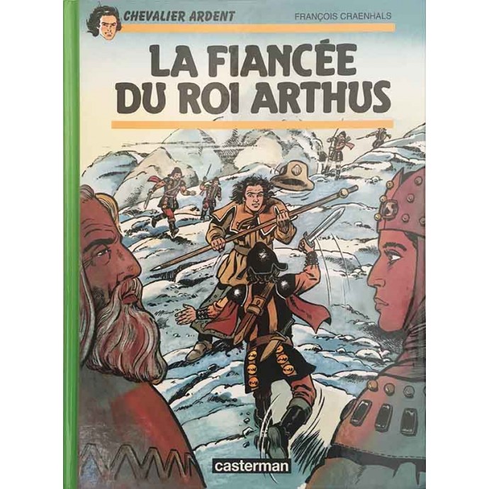 Chevalier Ardent - 19. La fiancée du roi Arthus - EO 1995 - 1