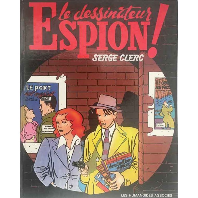 Phil Perfect - Le Dessinateur espion - Serge Clerc - EO 1978 - 1