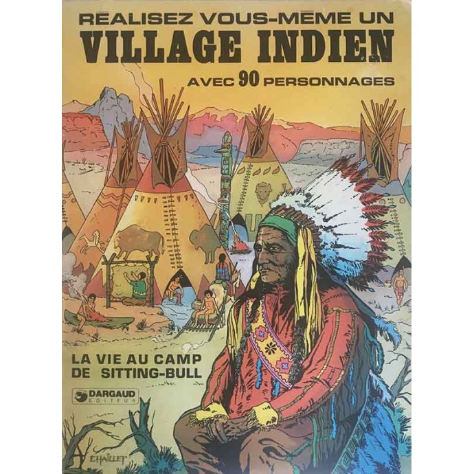 Sitting Bull - Réalisez vous-même un village indien - 1977 - 1