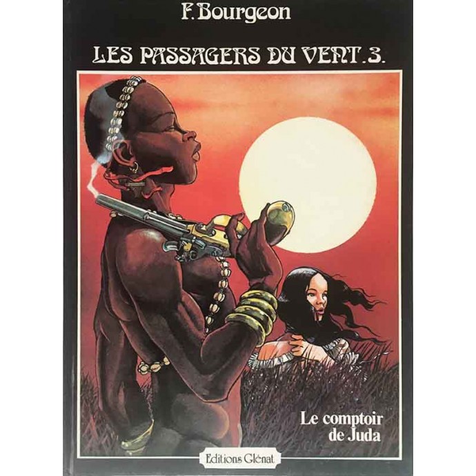 Passagers du vent (les) - Le Comptoir de Juda - EO 1981 - 1