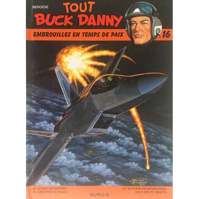 Buck Danny - Tout Buck Danny - Intégrale n°16 - 2006 + Dédicace Bergèse - 1