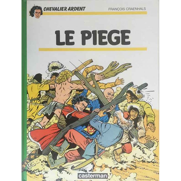 Chevalier Ardent - 15. Le Piège - EO 1985 - 1