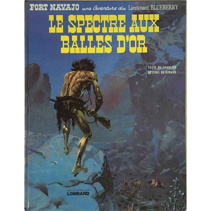 Blueberry - 12. Le spectre aux balles d'or - EO 1972 - 1