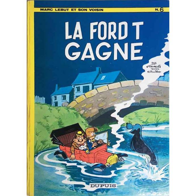 Marc LEBUT - 6. La Ford T gagne - EO 1972 - 1