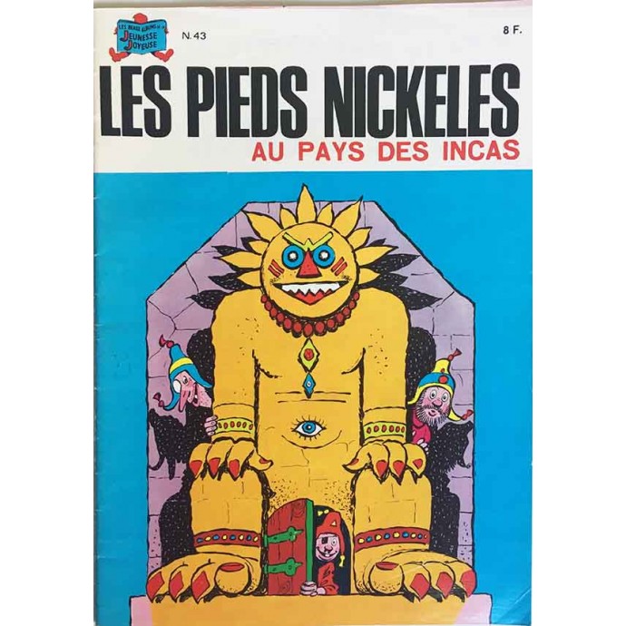 Pieds Nickelés au pays des Incas n°43 - 1983 - 1