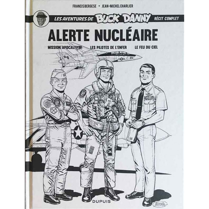Buck Danny - Intégrale Alerte nucléaire - TL N/B 2015 + ex-libris - 1