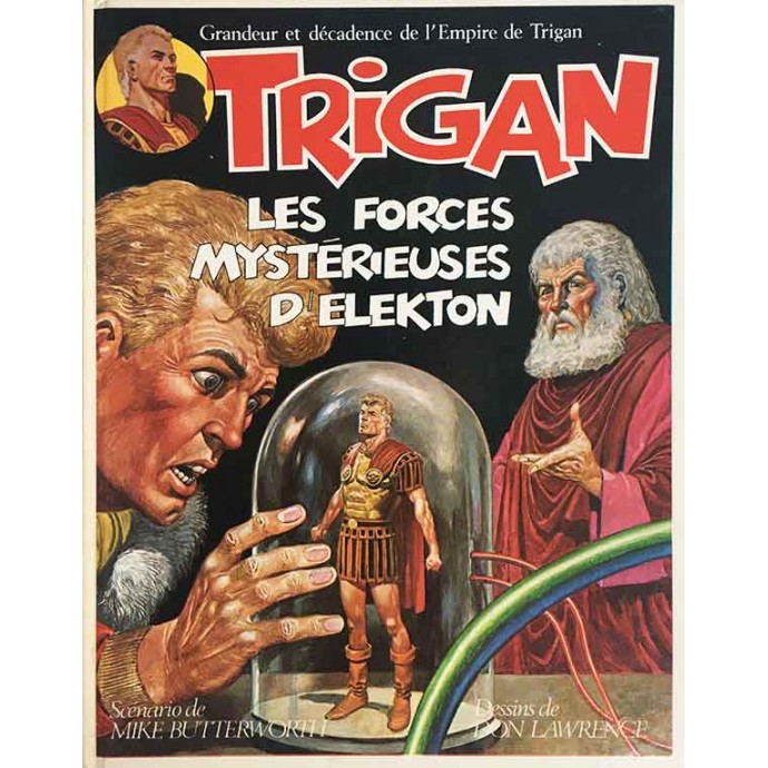 Trigan - 4. Les Forces mystérieuses d'Elekton - EO 1977 - 1