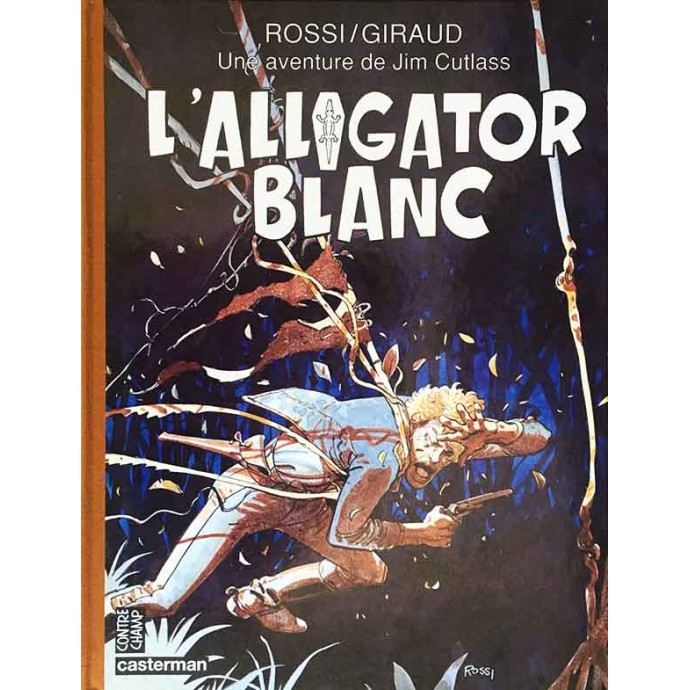 Jim Cutlass - L'Alligator blanc - EO 1993 - 1