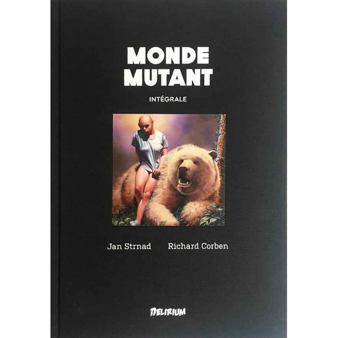 Corben - Monde mutant - Intégrale - TL 2019 CanalBD + ex libris - 1