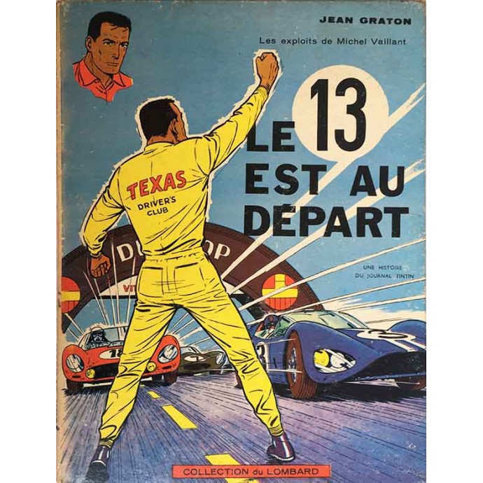 Michel VAILLANT - 5. LE 13 EST AU DEPART - EO 1963 - 1