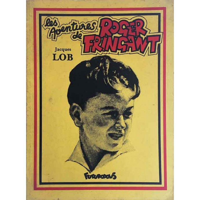 Roger Fringant - Les aventures - EO 1981- Lob Jacques - 1