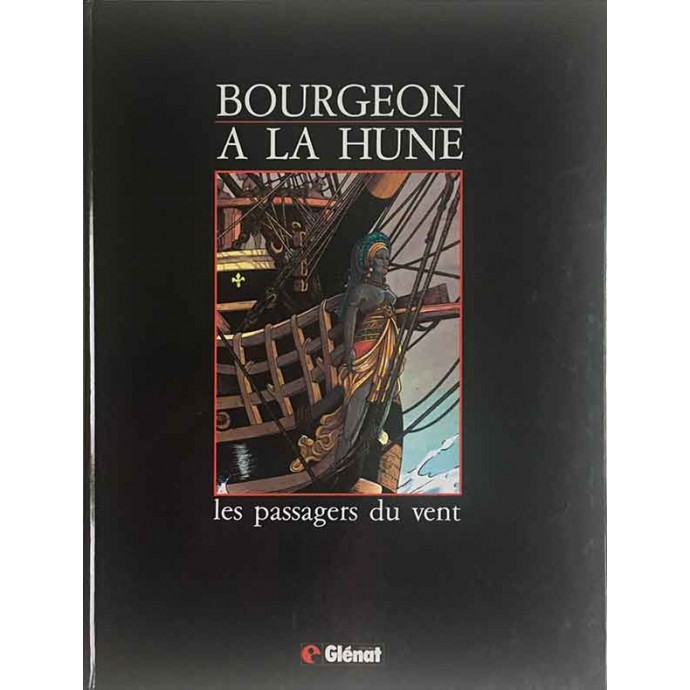 Bourgeon à la Hune - les Passagers du vent - EO 1986 - 1