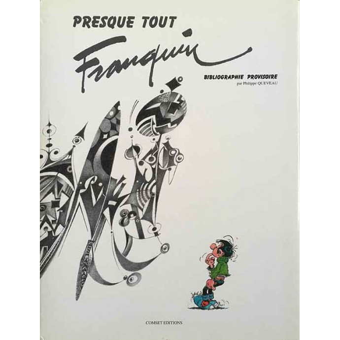 Presque tout Franquin - Bibliographie provisoire - TT EO 1991 + jaquette - 1