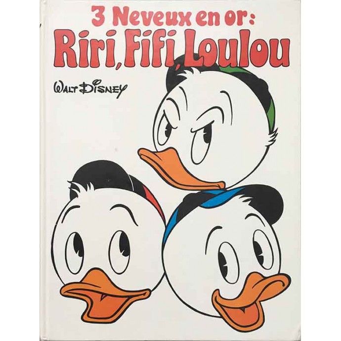 Walt Disney - 3 Neveux en or : Riri, Fifi, Loulou - 1978 - 1