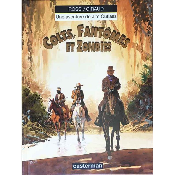 Jim Cutlass - Colts, Fantômes et Zombies - EO 1998 - 1