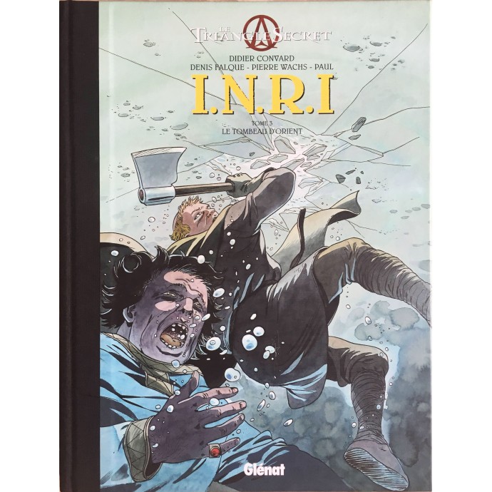 Triangle Secret I.N.R.I - 3. Le Tombeau d'Orient - TL 2006 + ex-libris - 1