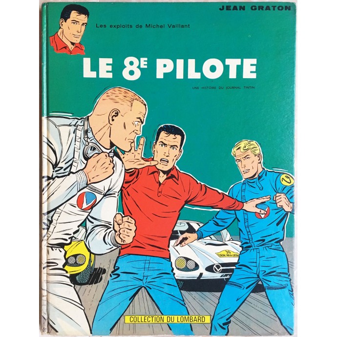 Michel VAILLANT - 8. Le 8e Pilote - EO 1965 - 1