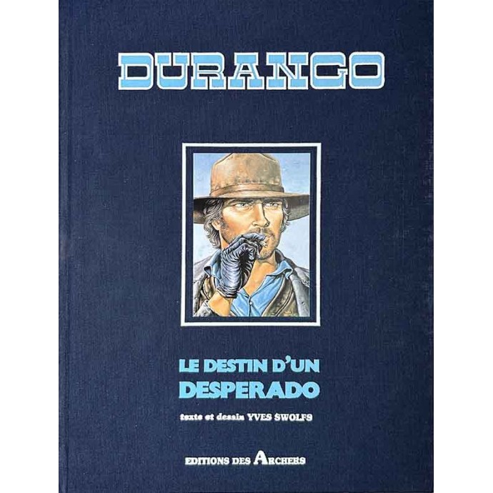 Durango - 6. Le destin d'un desperado - TT 1985 + ex-libris - 1