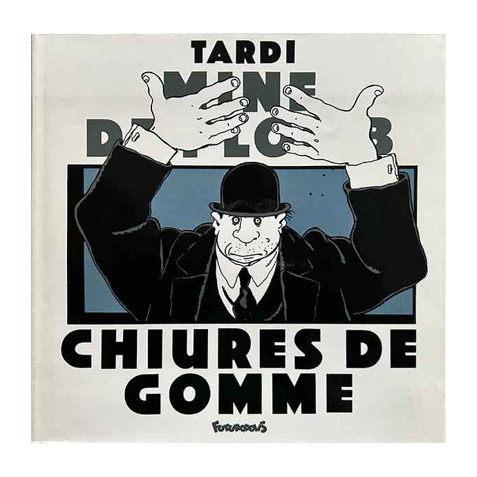 Tardi - Chiures de gomme - EO 1985 + jaquette - 1