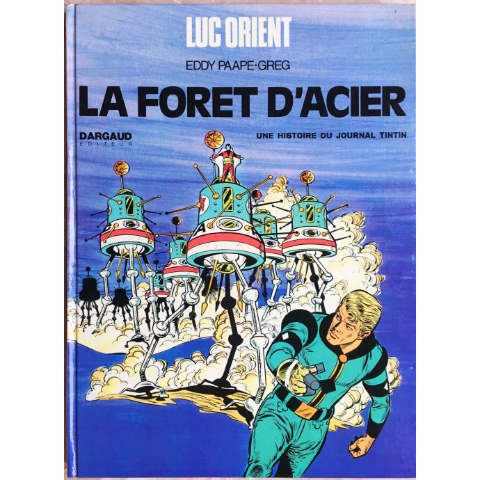 Luc Orient - 5. La Forêt d'Acier - EO 1973 - 1