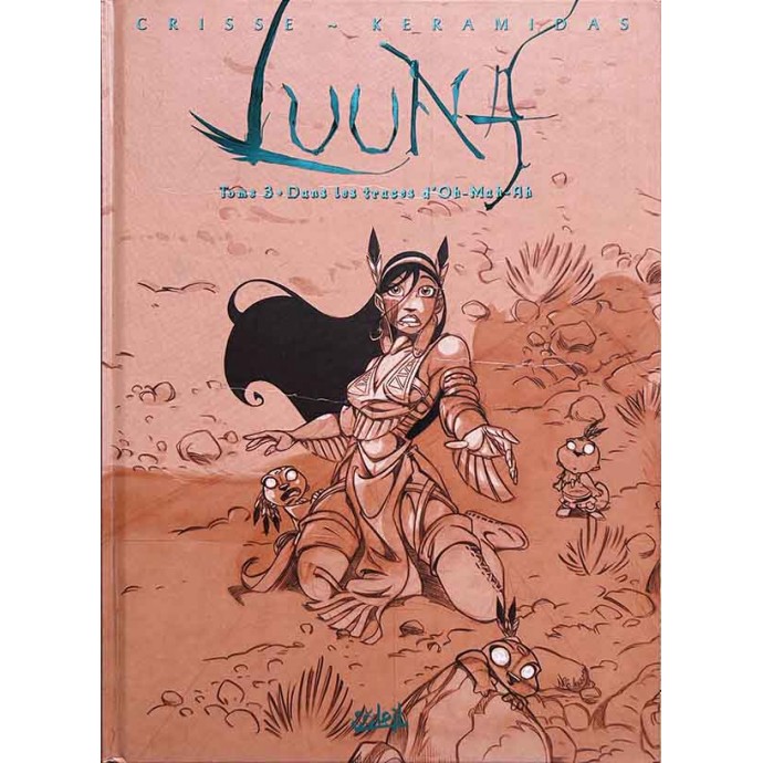 Luuna - 3. Dans les traces d'Oh-Mah-Ah - TL 2004 - 1