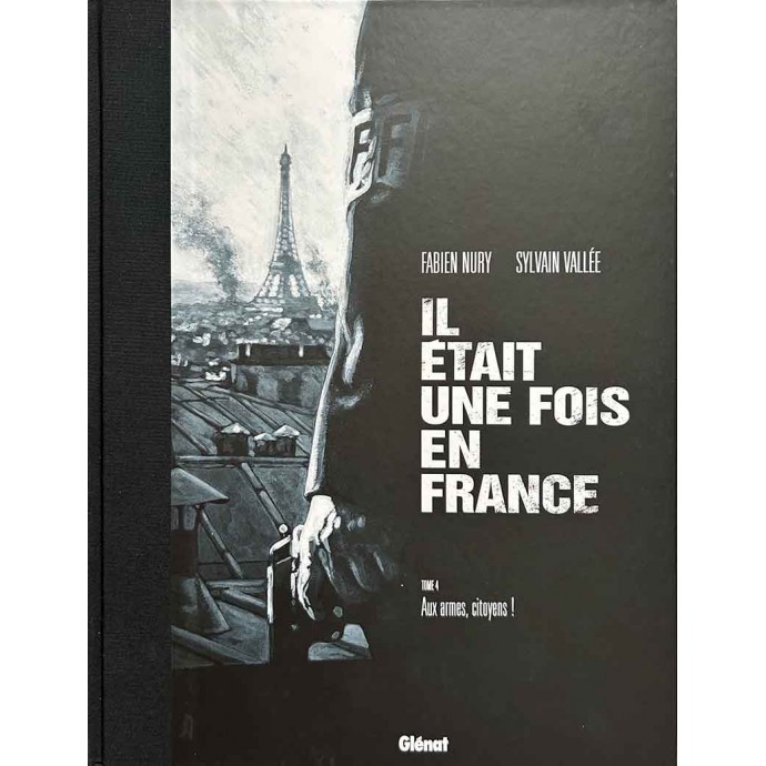 Il était une fois en France - 4. Aux armes, citoyens - TT 2010 + ex-libris - 1