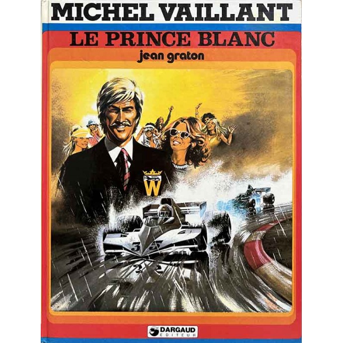 Michel VAILLANT - 32. Le Prince blanc - EO 1978 - 1
