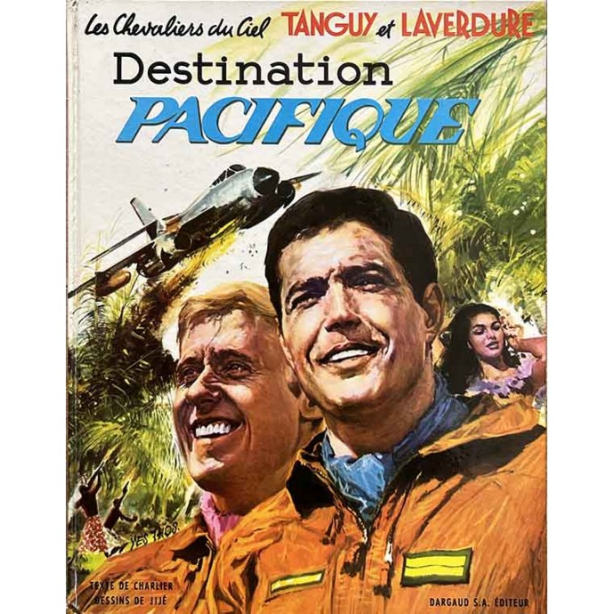 Tanguy et Laverdure - 11. Destination Pacifique - EO 1969 - 1
