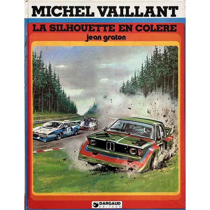 Michel VAILLANT - 33. La silhouette en colère - EO 1979 - 1