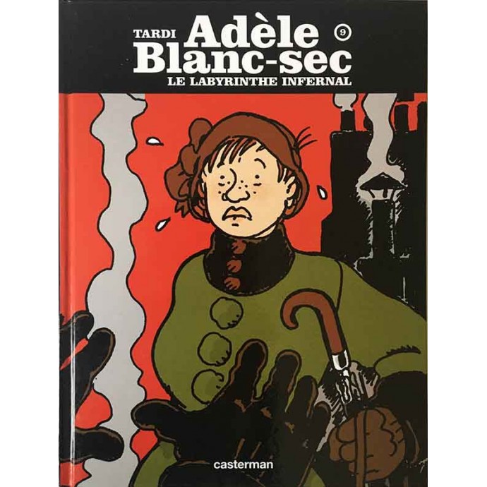 Adèle Blanc Sec - 9. Le Labyrinthe infernal - EO 2007 - 1