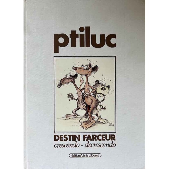 Ptiluc - Destin farceur crescendo-decrescendo - TT 1986 + Dédicace - 1