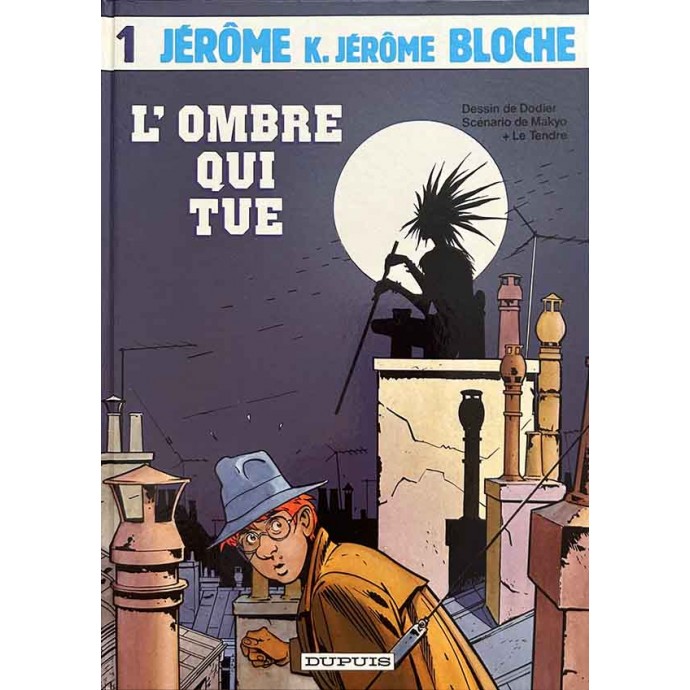 Jérôme K. Jérôme Bloche - 1. L'Ombre qui tue - EO 1985 - 1
