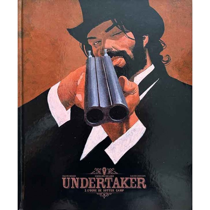 Undertaker - L'Ogre de Sutter Camp - TL 2017 - 1