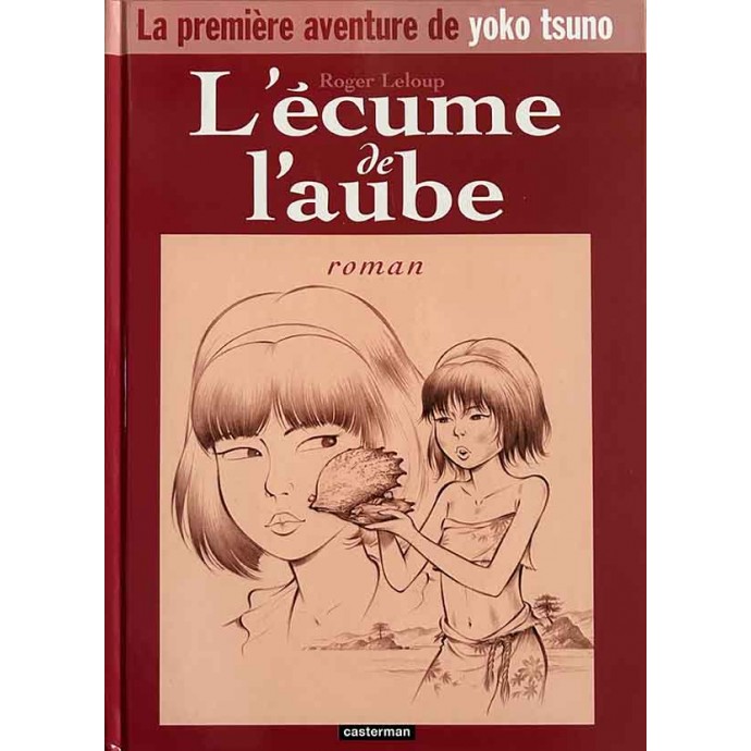 Yoko Tsuno - L'écume de l'aube - Roman - HS 1999 - 1