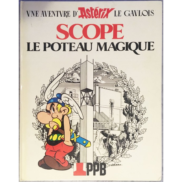 Astérix - Scope le poteau magique - Pub 1982 - 1