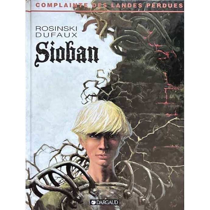 Complainte des landes perdues - 1. Sioban - EO 1993 - 1