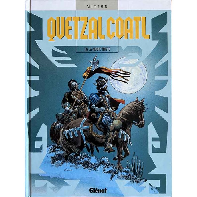 Quetzalcoalt - 6. La noche triste - EO 2005 - 1