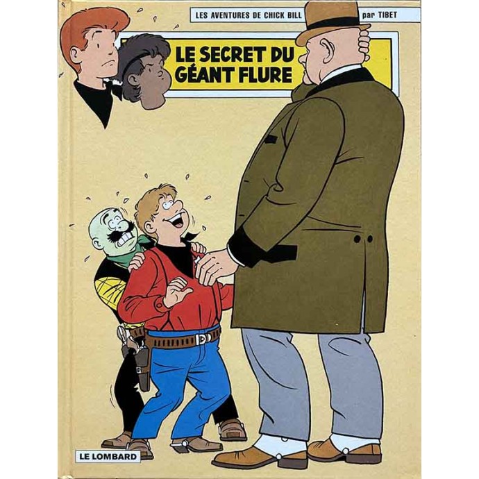 Chick Bill - 69. Le secret du géant Flure - EO 2008 - 1