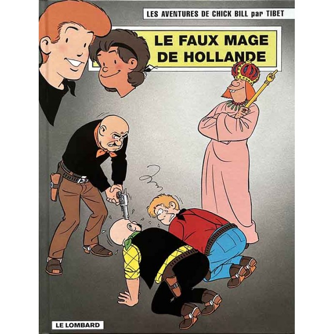 Chick Bill - 66. Le faux mage de Hollande - EO 2004 - 1